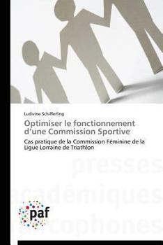 Paperback Optimiser Le Fonctionnement d'Une Commission Sportive [French] Book