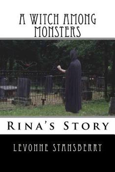 A Witch Among Monsters: Rina's Story