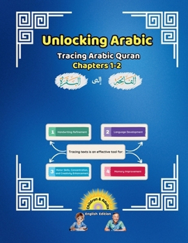 Paperback Unlocking Arabic: Tracing Arabic Quran Chapters 1-2 (Left to Right Edition) Book