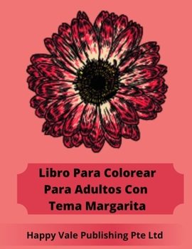 Paperback Libro Para Colorear Para Adultos Con Tema Margarita [Spanish] Book