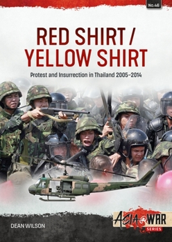 Paperback Red Shirt/Yellow Shirt: Protest and Insurrection in Thailand 2005-2014 Book