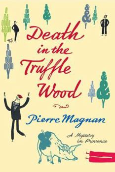 Paperback Death in the Truffle Wood Book