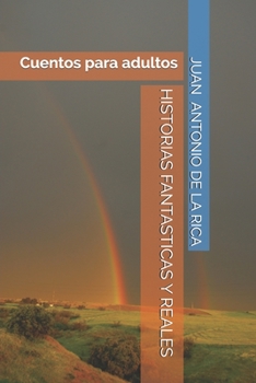 Paperback Historias Fantasticas Y Reales [Spanish] Book