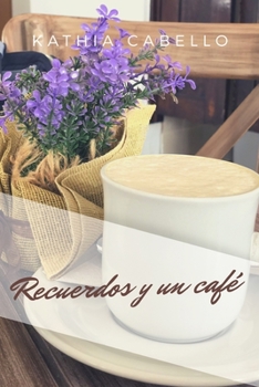 Paperback Recuerdos y un cafe [Spanish] Book
