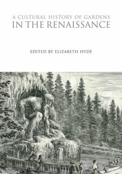 Paperback A Cultural History of Gardens in the Renaissance Book