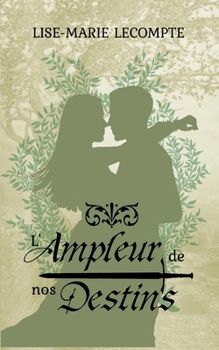 Paperback L'Ampleur de nos Destins [French] Book