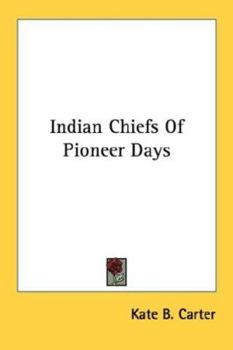 Paperback Indian Chiefs Of Pioneer Days Book