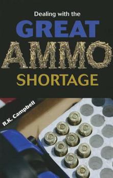Paperback Dealing With the Great Ammo Shortage Book