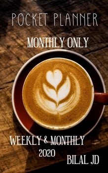 Pocket Planner Monthly Only: WEEKLY MONTHLY PLANNER 2020: 2020 CALENDAR: JAN 1st - DEC 31