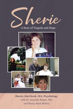 Paperback Sherie: A Story of Tragedy and Hope Book