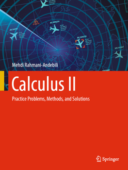 Hardcover Calculus II: Practice Problems, Methods, and Solutions Book