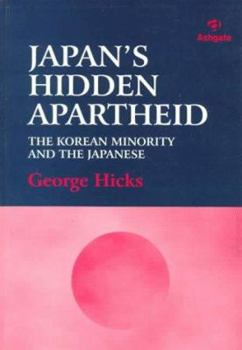 Hardcover Japan's Hidden Apartheid: The Korean Minority and the Japanese Book