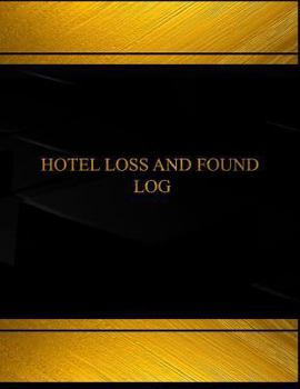 Paperback Hotel Lost and Found (Log Book, Journal - 125 pgs, 8.5 X 11 inches): Hotel Lost and Found Logbook (Black cover, X-Large) Book