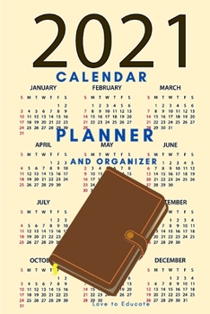 Paperback 2021 Calendar, Planner and Organizer - Checklists, Worksheets, and Essential Tools to Plan Your Perfect Meetings Book