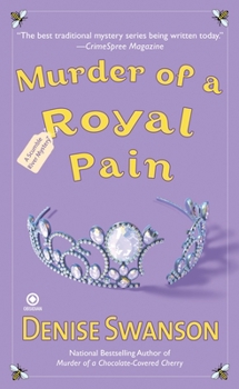 Murder of a Royal Pain (A Scumble River Mystery, Book 11) - Book #11 of the A Scumble River Mystery