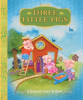 Hardcover Three Little Pigs: A Keepsake Story to Share Book