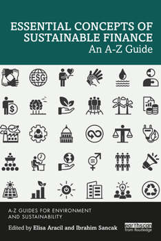 Paperback Essential Concepts of Sustainable Finance: An A-Z Guide Book