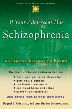 Paperback If Your Adolescent Has Schizophrenia: An Essential Resource for Parents Book