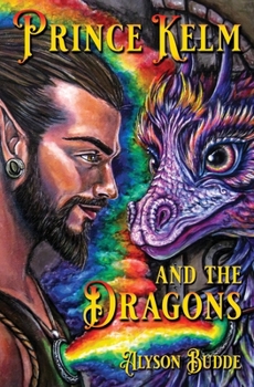 Paperback Prince Kelm and the Dragons Book