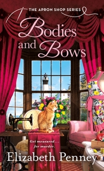 Mass Market Paperback Bodies and Bows: The Apron Shop Series Book