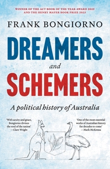 Paperback Dreamers and Schemers: A Political History of Australia Book