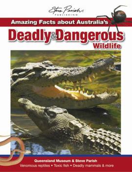 Deadly & Dangerous wildlife