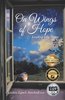 Paperback On Wings of Hope: Leading Lily Home Book