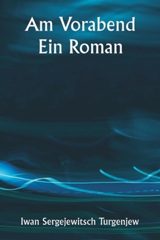 Paperback Am Vorabend Ein Roman [German] Book