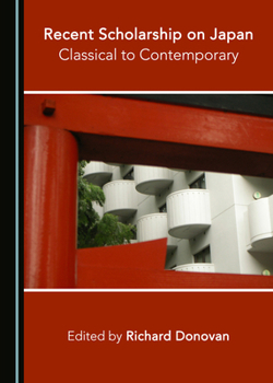 Hardcover Recent Scholarship on Japan: Classical to Contemporary Book
