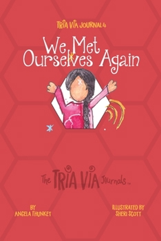 Paperback TRIA VIA Journal 4: We Met Ourselves Again Book