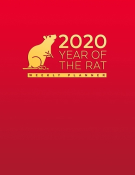 2020 Year of the Rat Weekly Planner: Red Chinese Zodiac Agenda Calendar