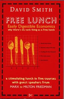 Paperback Free Lunch: Easily Digestible Economics, Served on a Plate Book