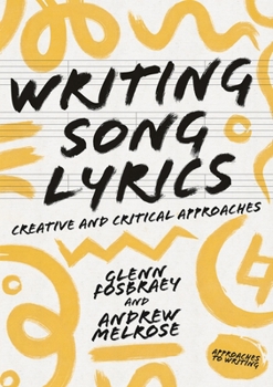 Hardcover Writing Song Lyrics: A Creative and Critical Approach Book