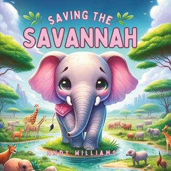 Paperback Saving the Savannah Book