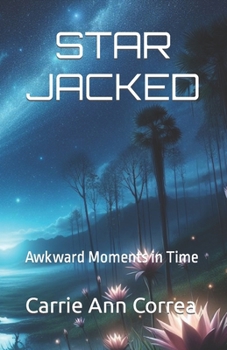 Paperback Star Jacked: Awkward Moments in Time Book