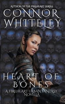 Heart of Bones: A Fireheart Urban Fantasy Novella