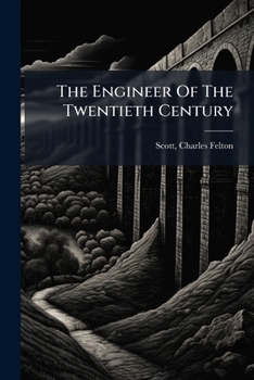 Paperback The Engineer Of The Twentieth Century Book