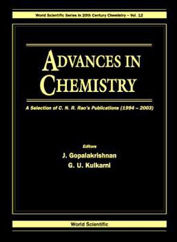 Advances in Chemistry: A Selection of C N R Rao's Publications (1994-2003)