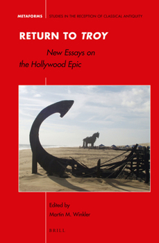 Hardcover Return to Troy: New Essays on the Hollywood Epic Book