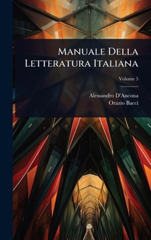 Hardcover Manuale Della Letteratura Italiana [Italian] Book