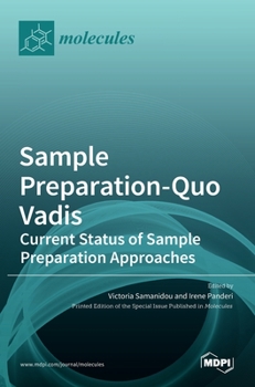 Hardcover Sample Preparation-Quo Vadis: Current Status of Sample Preparation Approaches Book