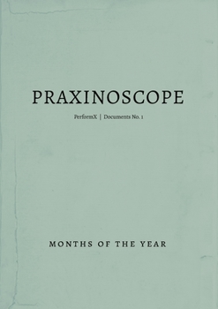 Paperback Praxinoscope PerformX Documents: No. 1: Months of the Year Book