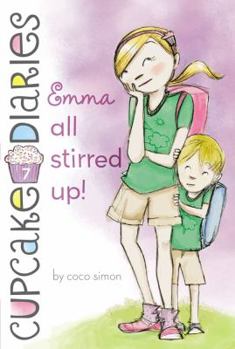Emma All Stirred Up! - Book #7 of the Cupcake Diaries