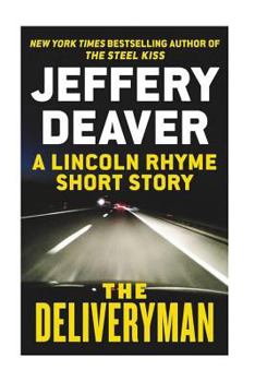 Paperback The Deliveryman: A Lincoln Rhyme Short Story Book