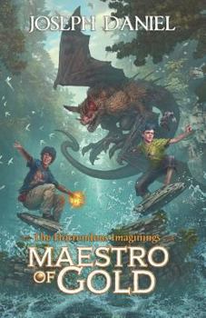 Maestro of Gold - Book #2 of the Horrendous Imaginings