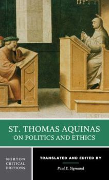 Paperback St. Thomas Aquinas on Politics and Ethics: A Norton Critical Edition Book