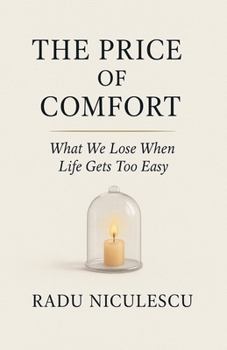 The Price of Comfort