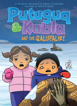 Paperback Putuguq and Kublu and the Qalupalik! Book