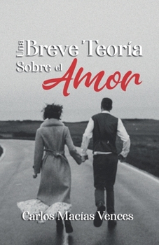 Paperback Una Breve Teoría Sobre el Amor [Spanish] Book
