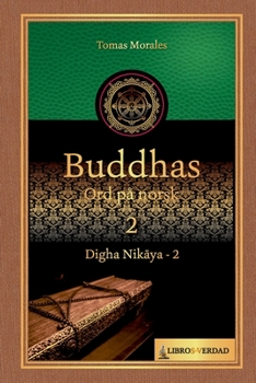 Paperback Buddhas Ord på Norsk - 2: Digha Nik&#257;ya - 2 [Norwegian_Bokmal] Book